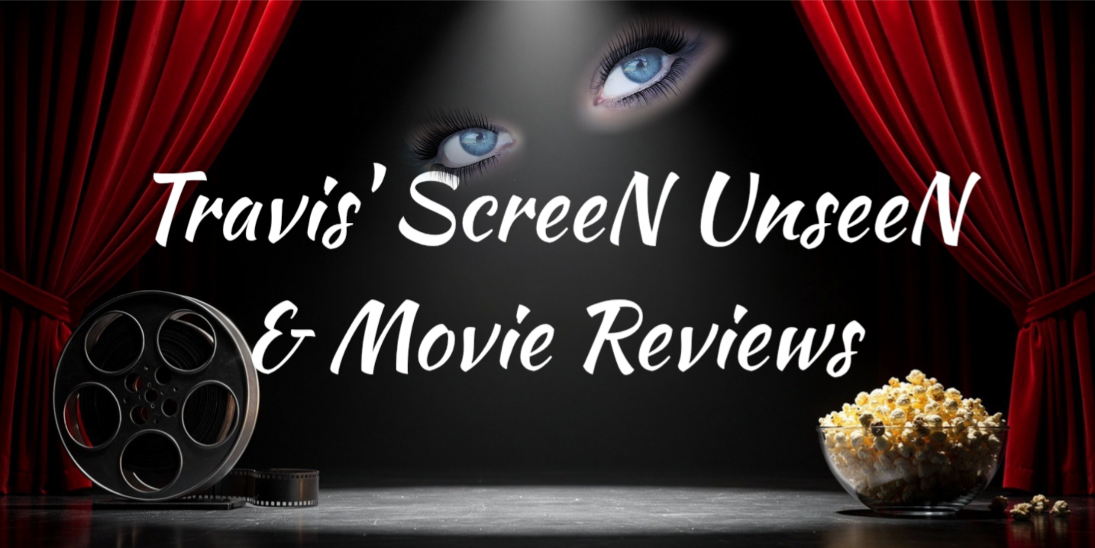 AMC Screen UnseeN & Trav's Movie Reviews
